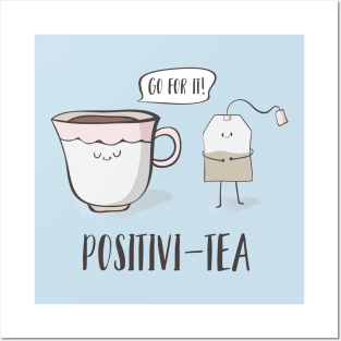 Positivi-tea- Motivational Tea Pun Gift Posters and Art